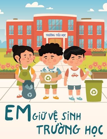 Em giữ vệ sinh trường học