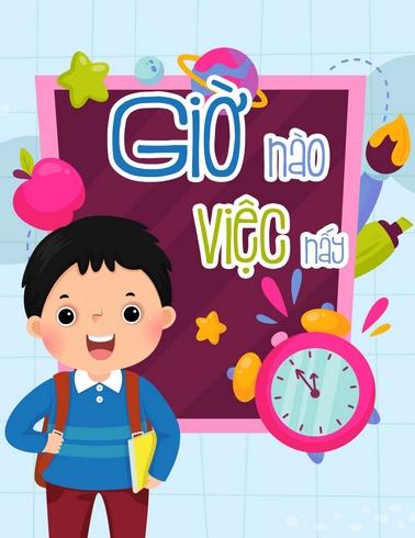 Giờ nào việc nấy