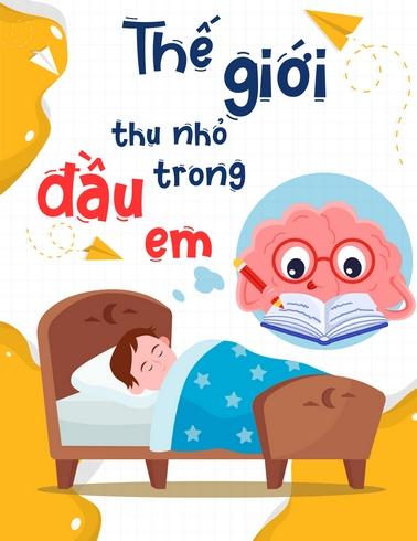 Thế giới thu nhỏ trong đầu em