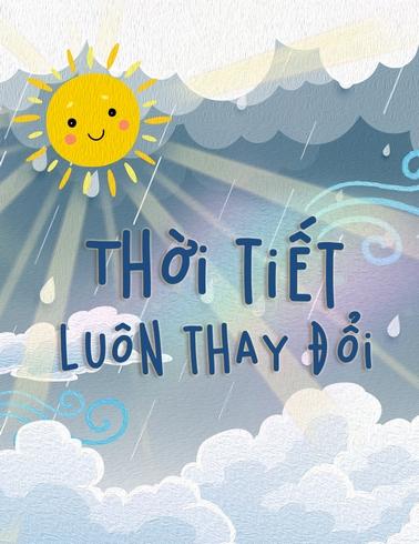 Thời tiết luôn thay đổi