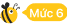 Mức 6 (Ong vàng)